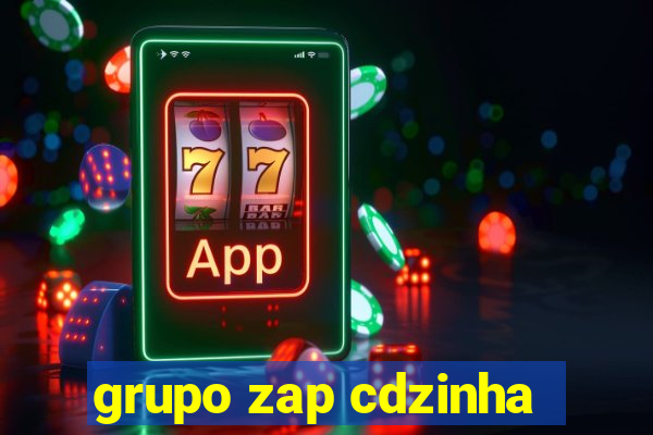 grupo zap cdzinha